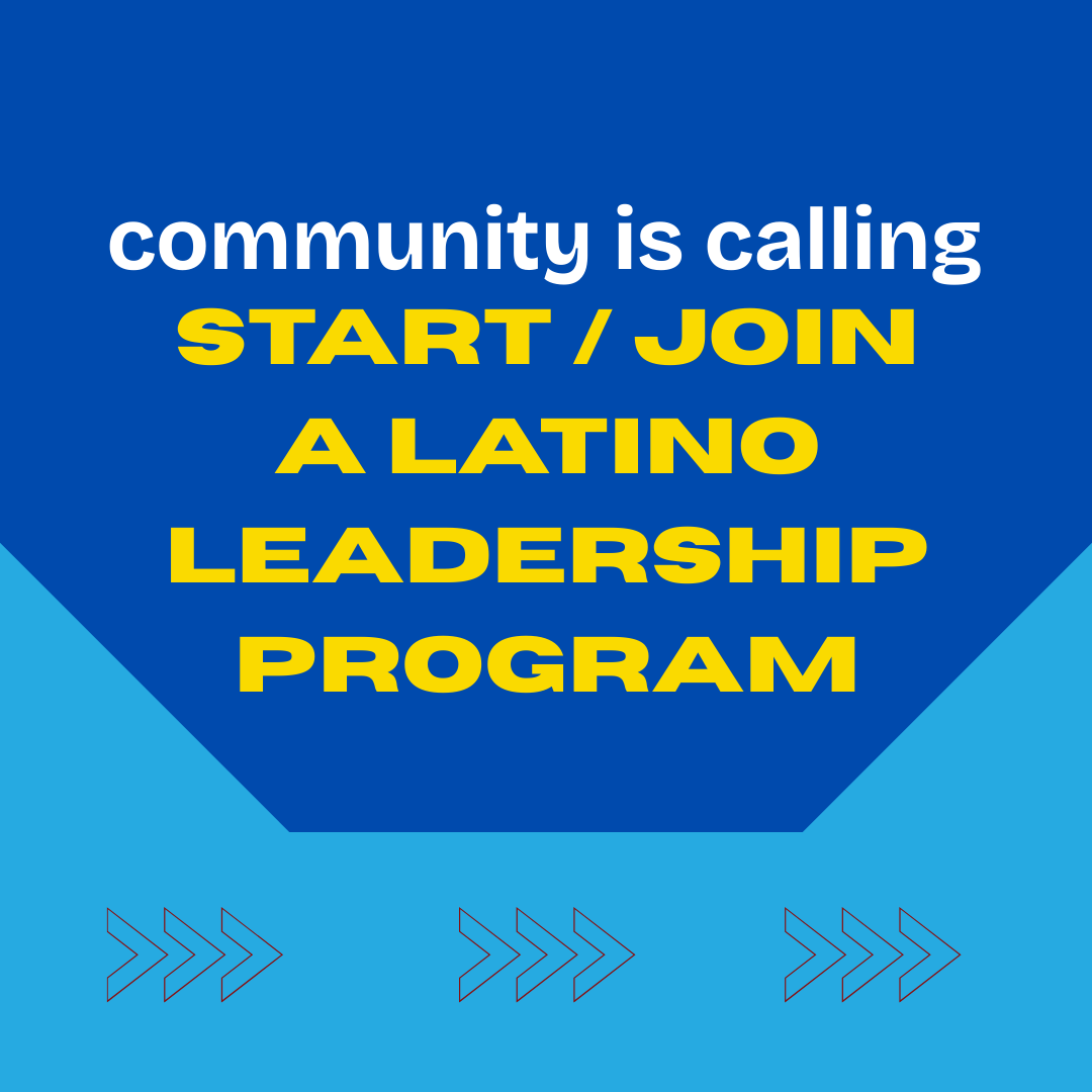 Latino Leadership Programs